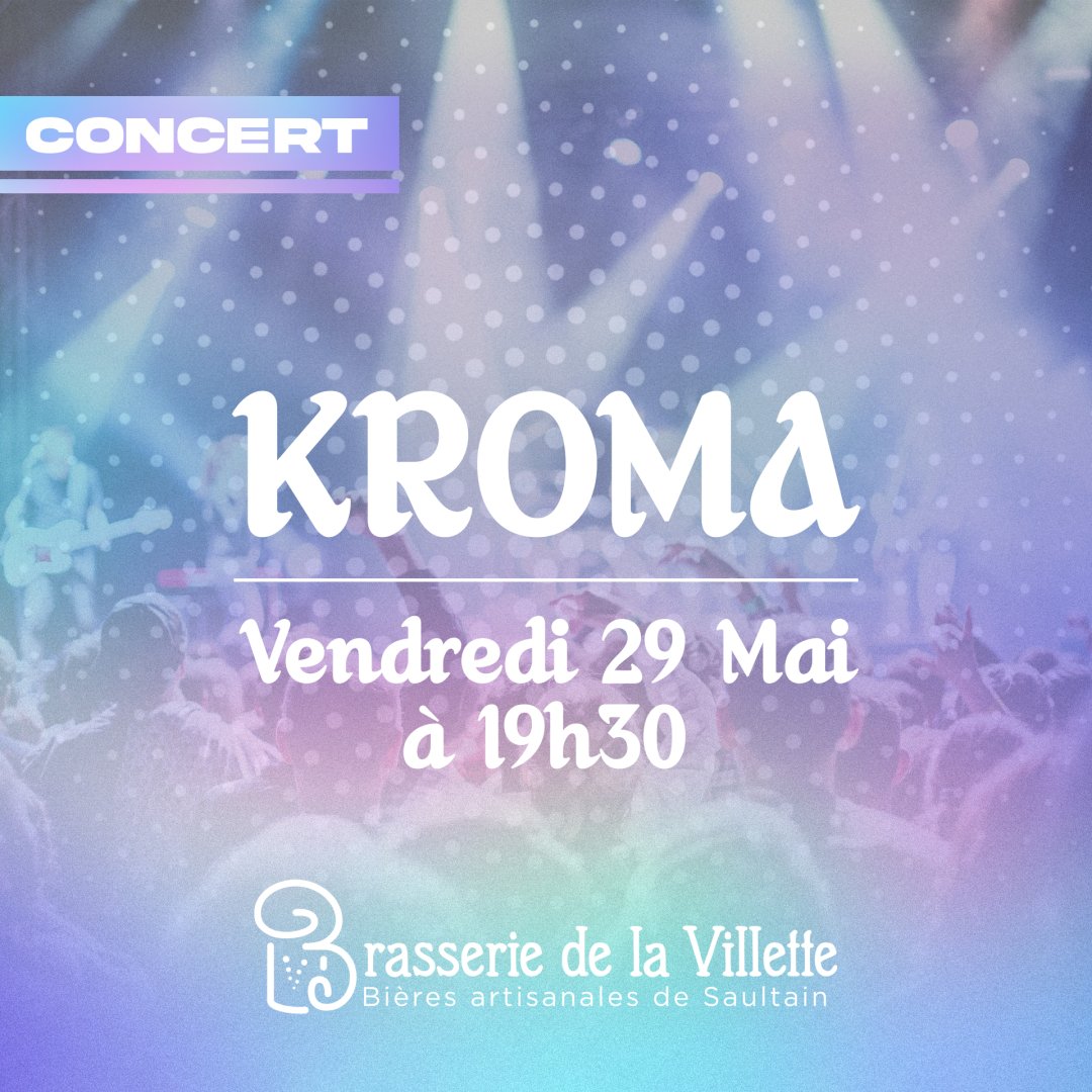 Concert de Kroma le 29 Mai
